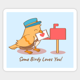 Cute Bird Postman Some Birdy Loves You Pun Magnet